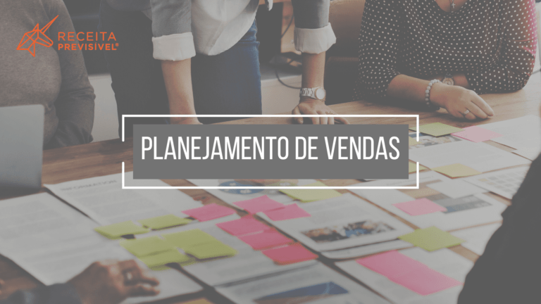 Como Fazer Um Bom Planejamento de Vendas